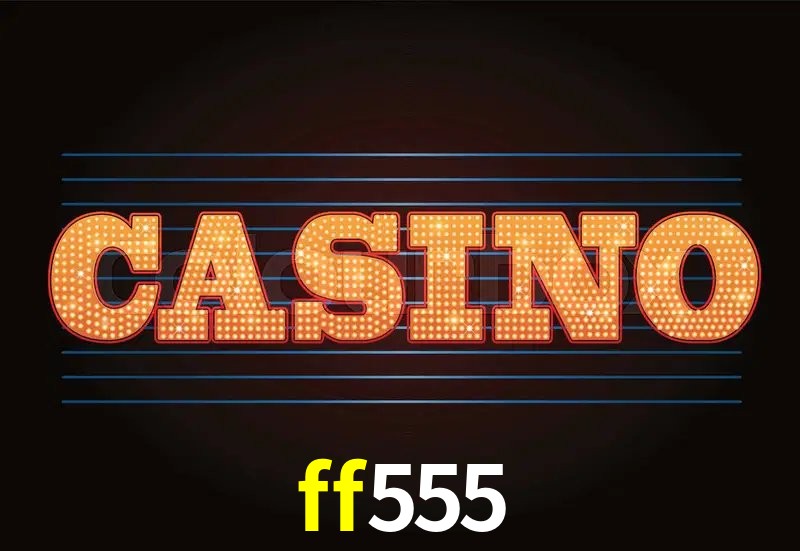 Estatísticas ff555