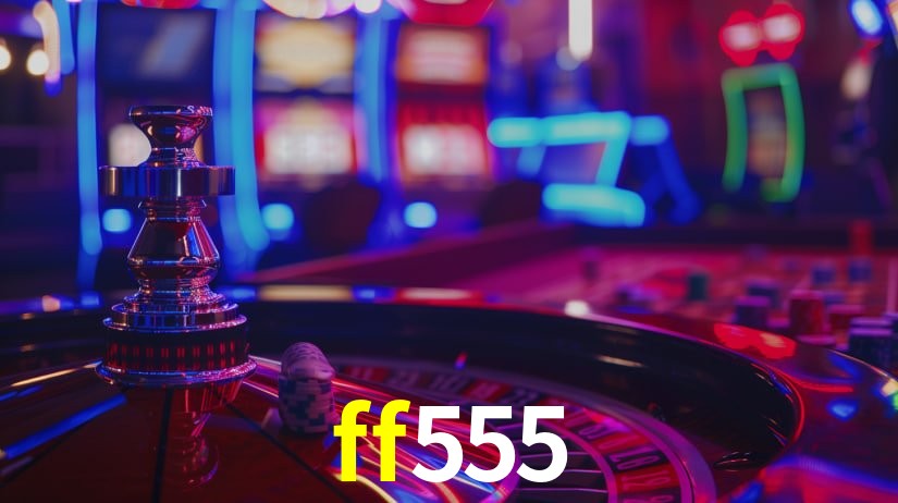Ff555 bet